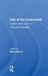 Miron Rezun, Rezun Miron, Miron Rezun - Iran At the Crossroads