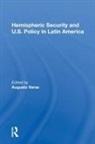 Augusto Varas, Augusto Varas, Varas Augusto - Hemispheric Security and U.s. Policy in Latin America