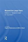 Paul B. Thompson, Paul B. Stout Thompson, Bill A. Stout, Paul B. Thompson, Thompson Paul B. - Beyond the Large Farm