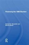Herbert E. Alexander, Herbert E. Bauer Alexander, Alexander Herbert E., Monica Bauer - Financing the 1988 Election