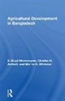 Charles H. Antholt, E. Boyd Wennergren, E. Boyd Antholt Wennergren, Morris D. Whitaker - Agricultural Development in Bangladesh