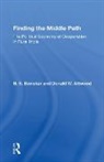 D. P. Apte, Donald W. Attwood, Suraj Bandyopadhyay, S. M. Batra, B. S. Baviskar, B. S. Attwood Baviskar... - Finding the Middle Path