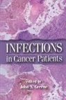 John N. Greene, John N Greene, John N. Greene, Greene John N. - Infections in Cancer Patients