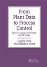 Liuping Wang - From Plant Data to Process Control