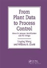 Liuping Wang, Wang Liuping - From Plant Data to Process Control
