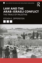 Steven Zipperstein, Steven E Zipperstein, Steven E. Zipperstein, Steven E. (Ucla Center for Middle Eas Zipperstein - Law and the Arabisraeli Conflict
