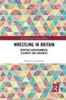 Benjamin Litherland, Benjamin (University of Huddersfield Litherland, Litherland Benjamin - Wrestling in Britain