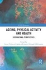 Karin (West Chester University Volkwein-Caplan, Karin Mcconatha Volkwein-Caplan, Jasmin Tahmaseb McConatha, Jasmin Tahmaseb (West Chester University McConatha, McConatha Jasmin Tahmaseb, Karin Volkwein-Caplan... - Ageing, Physical Activity and Health