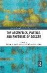 Ridvan Askin, Ridvan (University of Basel Askin, Ridvan Diederich Askin, Aline Bieri, Catherine Diederich, Ridvan Askin... - Aesthetics, Poetics, and Rhetoric of Soccer