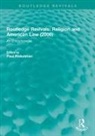 Paul Finkelman, Paul (University of Pittsburgh Finkelman, Paul Finkelman, Paul (University of Pittsburgh Finkelman - Routledge Revivals: Religion and American Law (2006)
