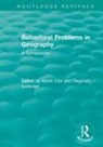 Kevin Cox, Kevin (Kevin R. Cox Cox, Kevin (Ohio State University Cox, Kevin R. (Kevin R. Cox Cox, Kevin R. Golledge Cox, Cox Kevin... - Routledge Revivals: Behavioral Problems in Geography (1969)