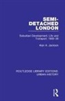 Alan A Jackson, Alan A. Jackson, Richard J R Kirkby - Semi-Detached London