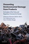 Eleonore Maitre-Ekern, Eleonore (Universitetet I Oslo) Dalh Maitre-Ekern, Hans Christian Bugge, Hans Christian (Universitetet i Oslo) Bugge, Carl Dalhammar, Carl (Lunds Universitet Dalhammar... - Preventing Environmental Damage From Products