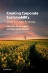 Beate (Universitetet I Oslo) Lynch Fanno Sjafjell, Beate Sjåfjell, Irene Lynch Fannon, Irene (University College Cork) Lynch Fannon, Beate Sjafjell, Beate (Universitetet i Oslo) Sjafjell... - Creating Corporate Sustainability
