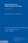 Francois Digne, François Digne, Francois (Universite De Picardie Jules Vern Digne, Francois (Universite de Picardie Jules Verne Digne, Francois (Universite de Picardie Jules Verne Amiens) Digne, Jean Michel... - Representations of Finite Groups of Lie Type