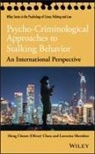 Chan, Heng Choon Chan, Heng Choon (Oliver) Chan, Heng Choon (Oliver) Sheridan Chan, O Chan, Oliver Chan... - Psycho-Criminological Approaches to Stalking Behavior