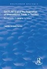 Claudia Jimenez Cortes, Claudia Jiménez Cortés - Gatt, Wto and the Regulation of International Trade in Textiles