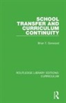 Brian T Gorwood, Brian T. Gorwood - School Transfer and Curriculum Continuity