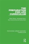 Lesley Burn, Jacqueline Dunn, Sue Lavercombe, Brian Wilcox, Brian Dunn Wilcox - Preparation for Life Curriculum