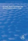 James Lee, Lee James - Housing, Home Ownership and Social Change in Hong Kong