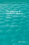 Martyn Hammersley, Martyn (The Open University Hammersley - Routledge Revivals: The Dilemma of Qualitative Method (1989)