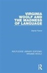 Daniel Ferrer - Virginia Woolf and the Madness of Language