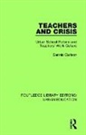 Dennis Carlson, Dennis Carlson - Teachers and Crisis