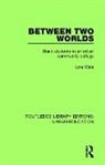 Lois Weis, Lois (University At Buffalo Weis, Weis Lois, Lois Weis - Between Two Worlds