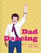 Ian Allen, Allen Ian - Dad Dancing: and Other Embarrassing Dad Behaviour
