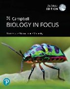 Michael Cain, Michael L. Cain, Peter Minorsky, Peter V. Minorsky, Rebecca Orr, Lisa Urry... - Campbell Biology in Focus, Global Edition