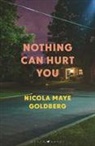 Nicola Maye Goldberg, GOLDBERG NICOLA MAYE, Goldberg Nicola Maye Goldberg - Nothing Can Hurt You