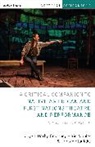 Jaye T Darby, Jaye T. Darby, Jaye T. (University of California Darby, Darby Jaye T., Courtney Elkin Mohler, Courtney Elkin (Jordan College of the Arts at Butler University in Indianapolis Mohler... - Critical Companion to Native American First Nations Theatre