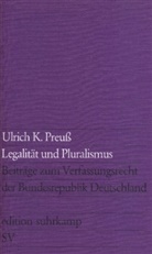 Ulrich K. Preuß - Legalität und Pluralismus