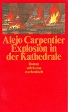 Alejo Carpentier - Explosion in der Kathedrale