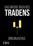 Orkan Kuyas - Das große Buch des Tradens