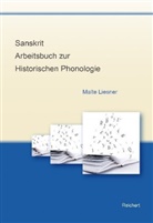 Malte Liesner - Sanskrit - Arbeitsbuch zur historischen Phonologie