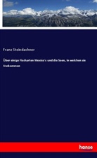 Franz Steindachner - Über einige Fischarten Mexico's und die Seen, in welchen sie Vorkommen
