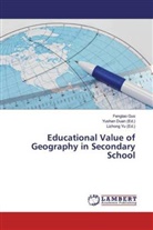 Fengtao Guo, Yushan Duan, Lizhong Yu - Educational Value of Geography in Secondary School