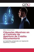 Bibiana Velásquez Cuervo - Cláusulas Abusivas en el Contrato de Apertura de Crédito Documentario