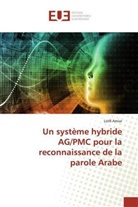 Lotfi Amiar - Un système hybride AG/PMC pour la reconnaissance de la parole Arabe