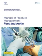 Mandeep S. Dhillon, Michael P Swords, Stefan Rammelt, Mandeep S Dhillon et al, Andrew K. Sands, Michael P. Swords - Manual of Fracture Management - Foot and Ankle
