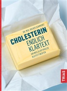 Volker Schmiedel - Cholesterin - endlich Klartext