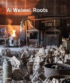 Ai Weiwei, Ai Weiwei, Gre Hilty, Greg Hilty, Neuger, Neuger... - Roots