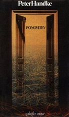 Peter Handke, Matjaz Vipotnik - Ponovitev