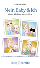 Julia Schulters, Bone Buddrus, Marc Becker, Mar Becker (Dr. med.), Marc Becker (Dr. med.), Mar Dr med Becker - Mein Baby & ich