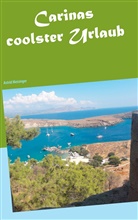Astrid Meisinger - Carinas coolster Urlaub