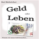 Kai Biebricher - Geld oder Leben