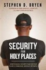 Stephen D. Bryen - Security for Holy Places