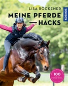 Gudrun Braun, Lis Röckener, Lisa Röckener - Meine Pferde Hacks