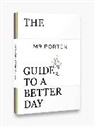 Porter, MR PORTER - The Mr Porter Guide to a Better Day